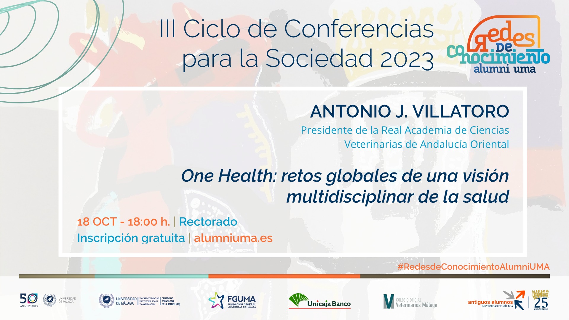 Conferencia gratuita de Antonio Villatoro: One Health. 18 OCT | Rectorado UMA