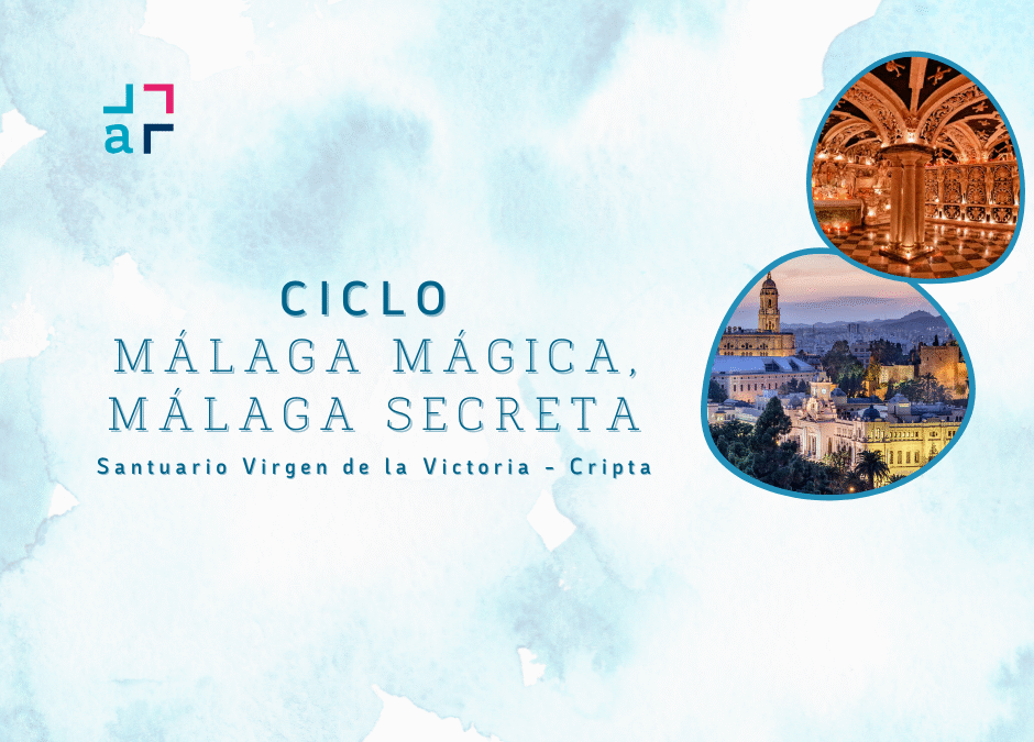 Descubre el Santuario de la Victoria en el nuevo ciclo “Málaga mágica, Málaga secreta” de Alumni UMA